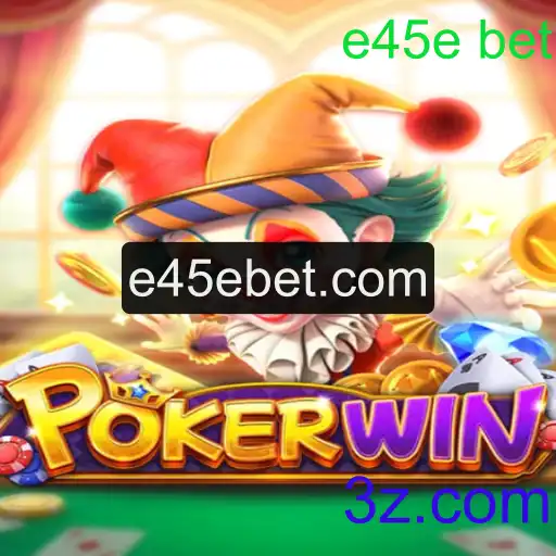 Descubra o Mundo do POKERWIN: O Jogo que Revolucionou o Entretenimento com e45e Bet
